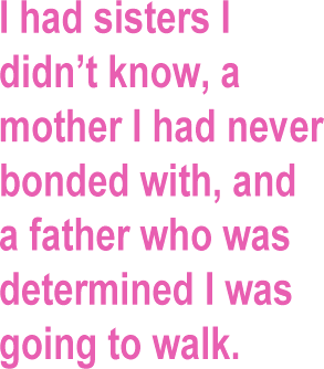 I had sisters